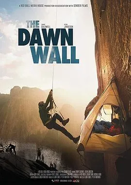 黎明墙/The Dawn Wall 2017奥地利美国纪录片冒险片[9.3分] - 4K电影下载