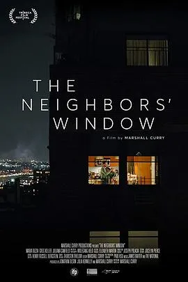 邻居的窗/The Neighbors' Window 2019美国短片片[7.4分] - 4K电影下载