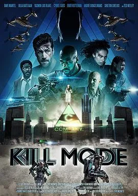 毁灭状态/Kill Mode 2020荷兰 Netherlands动作科幻片[3.5分] - 4K电影下载