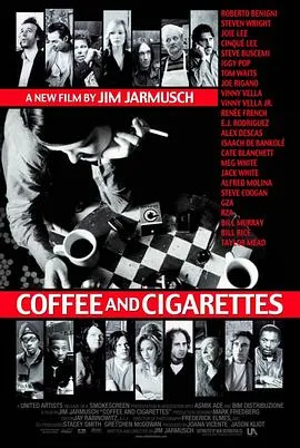 咖啡与香烟/Coffee and Cigarettes 2003美国日本意大利剧情喜剧音乐片[8.0分] - 4K电影下载