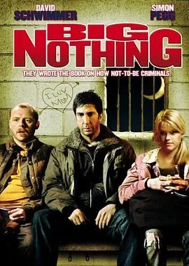 微不足道/Big Nothing 2006英国喜剧惊悚犯罪片[8.2分] - 4K电影下载