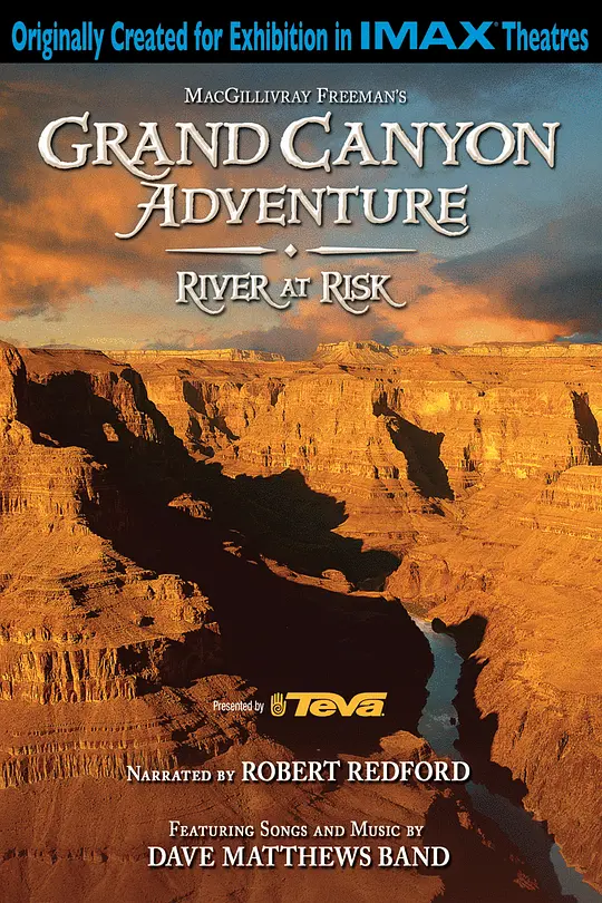 大峡谷探险之河流告急/Grand Canyon Adventure: River at Risk 2008美国纪录片冒险片[7.8分] - 4K电影下载
