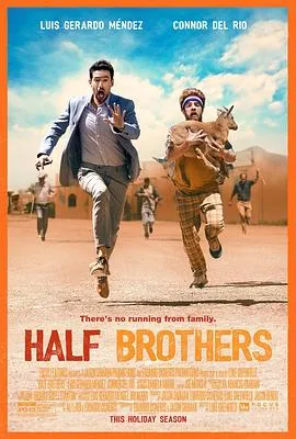半血缘兄弟/Half Brothers 2020墨西哥美国剧情喜剧片[6.1分] - 4K电影下载