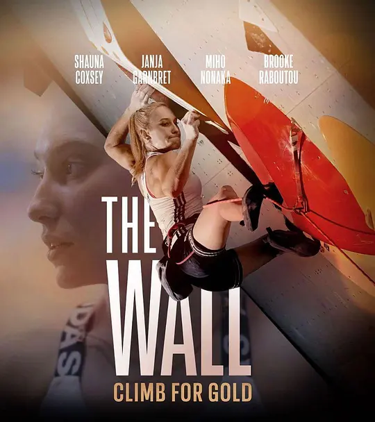 攀登之墙-争金之路/The Wall - Climb for Gold 2022英国纪录片运动片[7.9分] - 4K电影下载