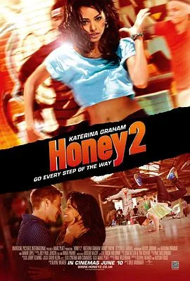 甜心辣舞 2/Honey 2 2011美国剧情喜剧音乐片[6.3分] - 4K电影下载