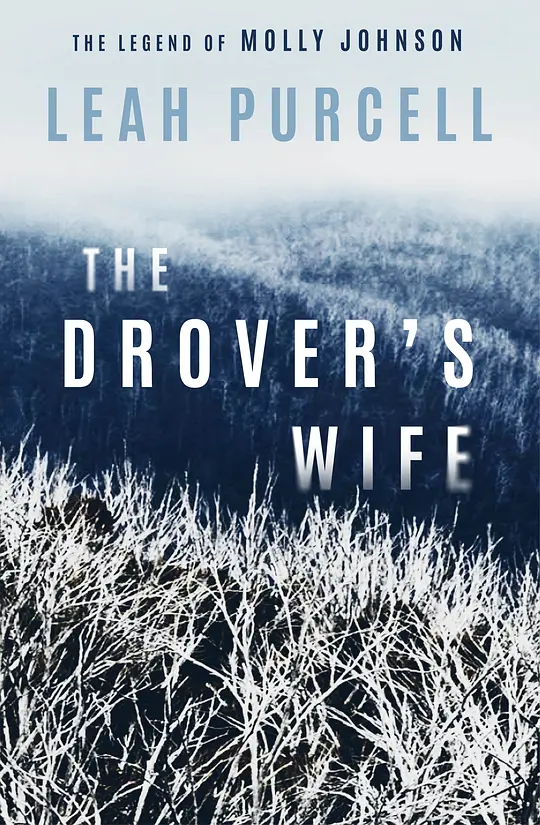 放牧人的妻子：莫莉·约翰逊的传奇故事/The Drover's Wife: The Legend of Molly Johnson 2021澳大利亚剧情片[7.9分] - 4K电影下载