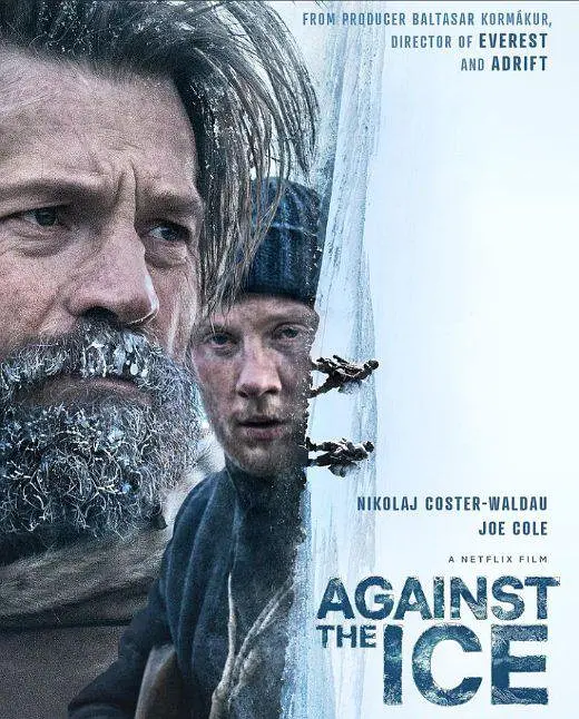 逆冰之行/Against the Ice 2022冰岛丹麦剧情历史冒险片[6.8分] - 4K电影下载