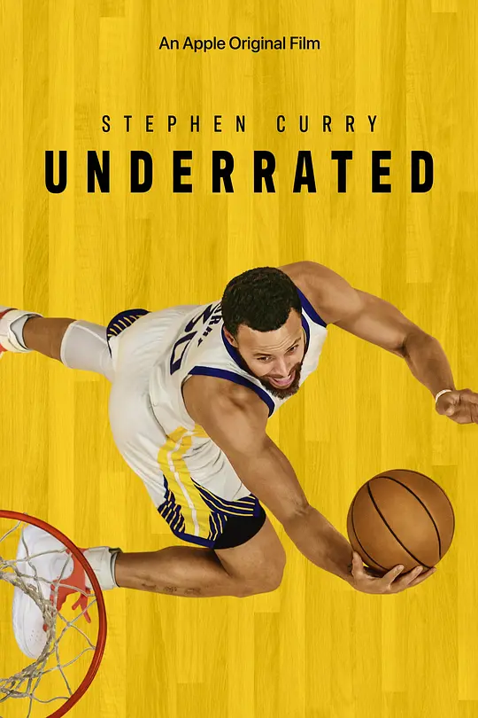 斯蒂芬·库里：被低估/Stephen Curry: Underrated 2023美国纪录片运动片[8.9分] - 4K电影下载