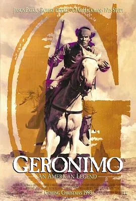 杰罗尼莫：美国传奇/Geronimo: An American Legend 1993美国剧情历史西部片[7.2分] - 4K电影下载