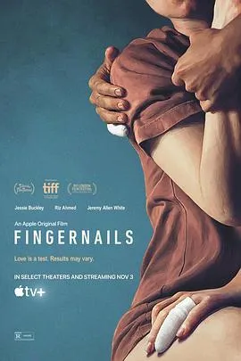 指甲/Fingernails 2023美国澳大利亚剧情科幻片[5.4分] - 4K电影下载