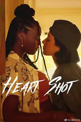 恋爱暴击/Heart Shot 2022美国动作爱情短片片[5.2分] - 4K电影下载