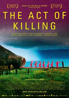 杀戮演绎/The Act of Killing 2012英国丹麦挪威纪录片历史犯罪片[8.4分] - 4K电影下载
