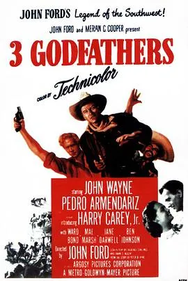荒漠义侠/3 Godfathers 1948美国剧情西部片[7.3分] - 4K电影下载