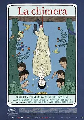奇美拉/La Chimera 2023意大利法国瑞士喜剧爱情奇幻片[7.8分] - 4K电影下载