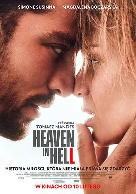 地狱里的天堂/Heaven in Hell 2022波兰剧情爱情片[4.9分] - 4K电影下载