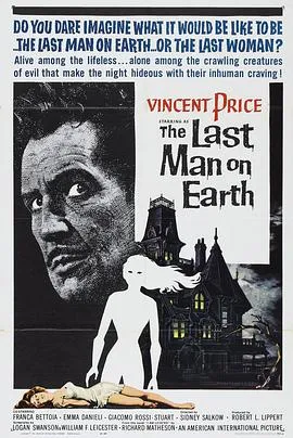 地球最后一人/The Last Man On Earth 1964意大利美国剧情科幻恐怖片[7.1分] - 4K电影下载
