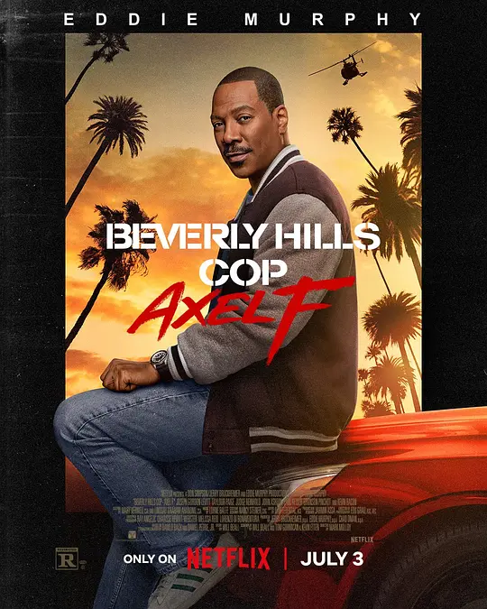 比佛利山超级警探4/Beverly Hills Cop: Axel F 2024美国喜剧动作惊悚片[6.3分] - 4K电影下载