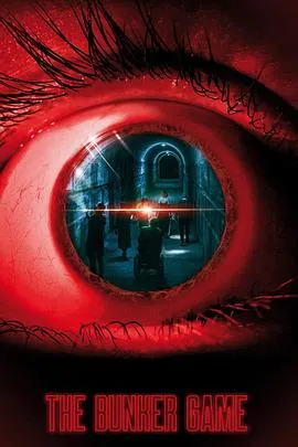 地堡游戏/The Bunker Game 2022意大利法国惊悚恐怖片[3.6分] - 4K电影下载