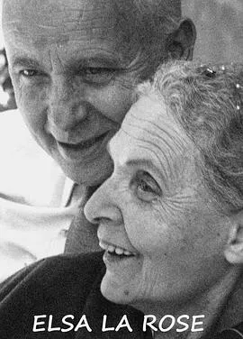 玫瑰艾勒沙/Elsa La Rose 1966法国纪录片短片片[8.1分] - 4K电影下载