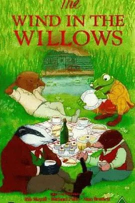 柳林风声/The Wind in the Willows 1995英国动画家庭片[8.7分] - 4K电影下载