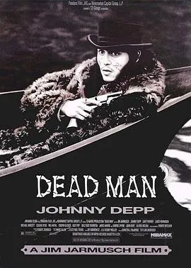 离魂异客/Dead Man 1995美国德国日本剧情西部奇幻片[8.0分] - 4K电影下载