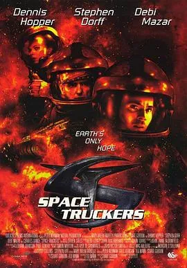 星河叛变/Space Truckers 1997英国美国爱尔兰喜剧科幻惊悚片[6.4分] - 4K电影下载