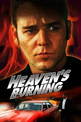 末路鸳鸯/Heaven's Burning 1997澳大利亚剧情动作爱情片[6.5分] - 4K电影下载
