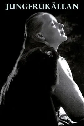 处女泉/Jungfrukällan 1960瑞典剧情犯罪片[8.6分] - 4K电影下载