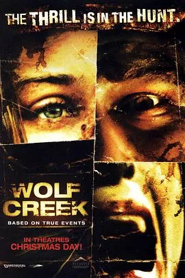 狼溪/Wolf Creek 2005澳大利亚恐怖片[5.9分] - 4K电影下载
