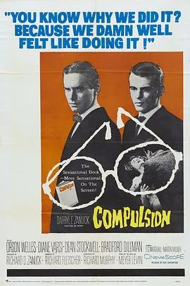 朱门孽种/Compulsion 1959美国剧情惊悚传记片[7.2分] - 4K电影下载