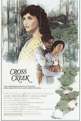 十字小溪/Cross Creek 1983美国剧情传记片[7.9分] - 4K电影下载