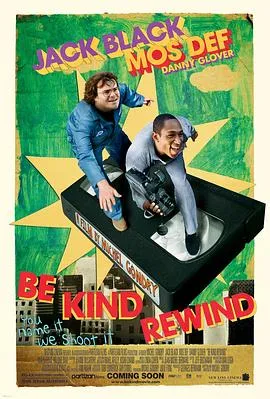 王牌制片家/Be Kind Rewind 2008美国英国喜剧片[7.3分] - 4K电影下载