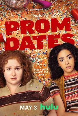 脱单舞会/Prom Dates 2024美国喜剧片 - 4K电影下载