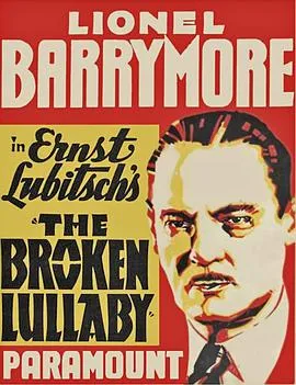 我杀的那位/Broken Lullaby 1932美国剧情片[7.8分] - 4K电影下载