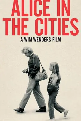爱丽丝城市漫游记/Alice in den Städten 1974西德剧情片[8.6分] - 4K电影下载