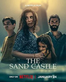 孤海沙堡/The Sand Castle 2024黎巴嫩阿联酋美国剧情悬疑惊悚片[5.1分] - 4K电影下载