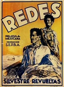 浪潮/Redes 1936墨西哥剧情片[6.6分] - 4K电影下载