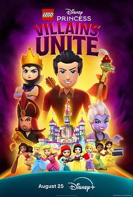 乐高迪士尼公主：恶人大集合/LEGO Disney Princess: Villains Unite 2025美国喜剧动画奇幻片 - 4K电影下载