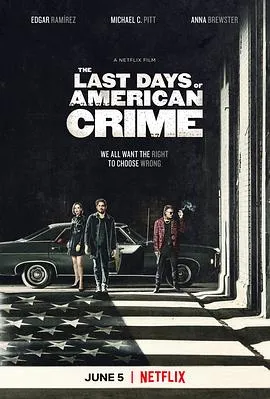 美国最后一宗罪案/The Last Days of American Crime 2020美国动作惊悚犯罪片[4.1分] - 4K电影下载
