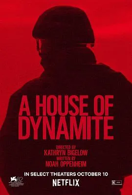 炸药屋/A House of Dynamite 2025美国剧情惊悚片[6.4分] - 4K电影下载