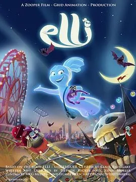 艾莉与精怪小队/Elli and Her Monster Team 2024德国动画家庭奇幻片 - 4K电影下载