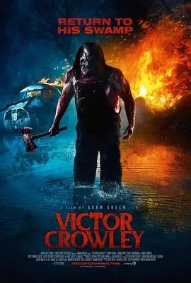 短柄斧4/Victor Crowley 2017美国喜剧恐怖片[5.3分] - 4K电影下载