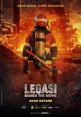 烈焰先锋/Legasi: Bomba the Movie 2025马来西亚剧情动作惊悚片 - 4K电影下载