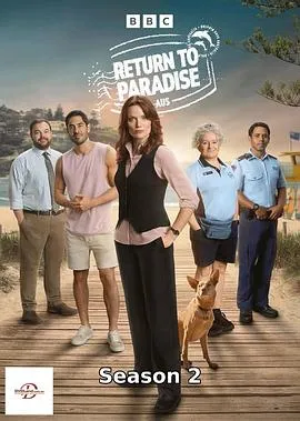 重返天堂岛 第二季2025澳大利亚英国剧情悬疑犯罪剧 [更新03集] - 4K电影下载