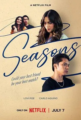 爱的春夏秋冬/Seasons 2023菲律宾剧情爱情片[5.3分] - 4K电影下载