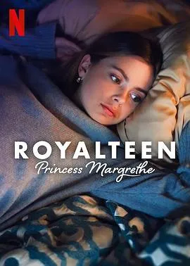 青春皇家恋曲：玛格丽特公主/Royalteen: Princess Margrethe 2023挪威剧情爱情片[5.3分] - 4K电影下载